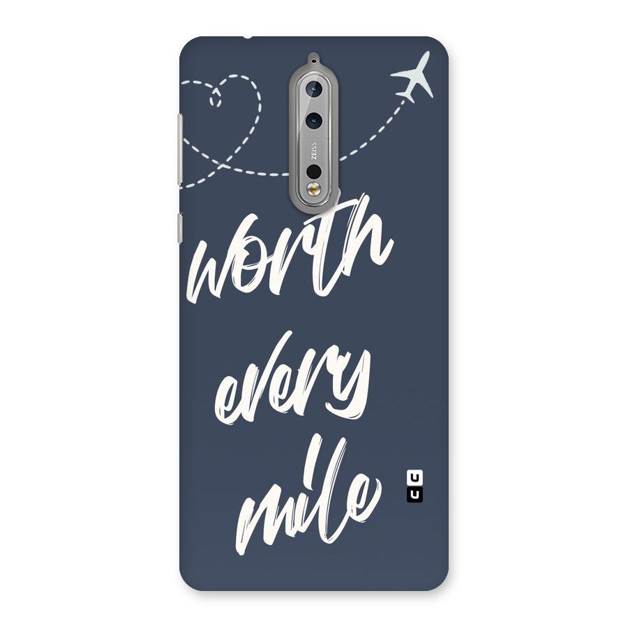 Worth Every Mile Back Case for Nokia 8
