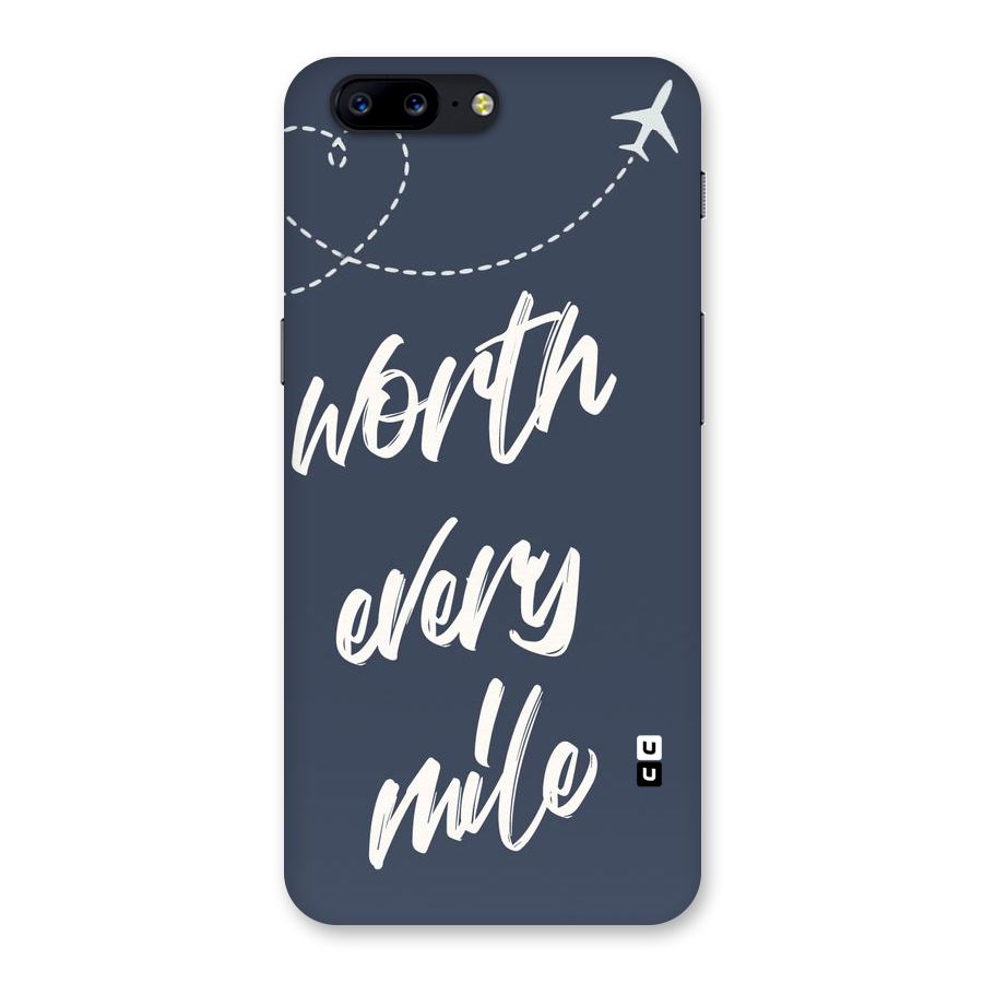 Worth Every Mile Back Case for OnePlus 5