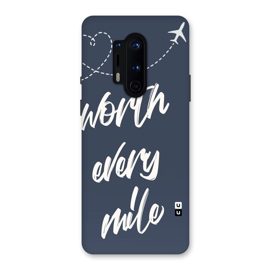 Worth Every Mile Back Case for OnePlus 8 Pro