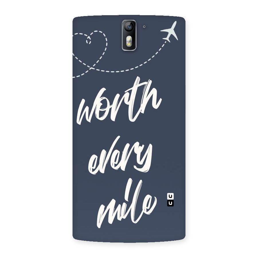 Worth Every Mile Back Case for One Plus One