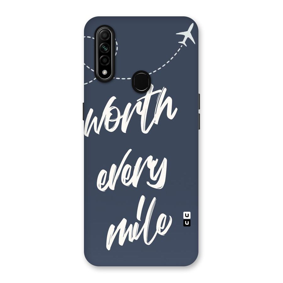 Worth Every Mile Back Case for Oppo A31