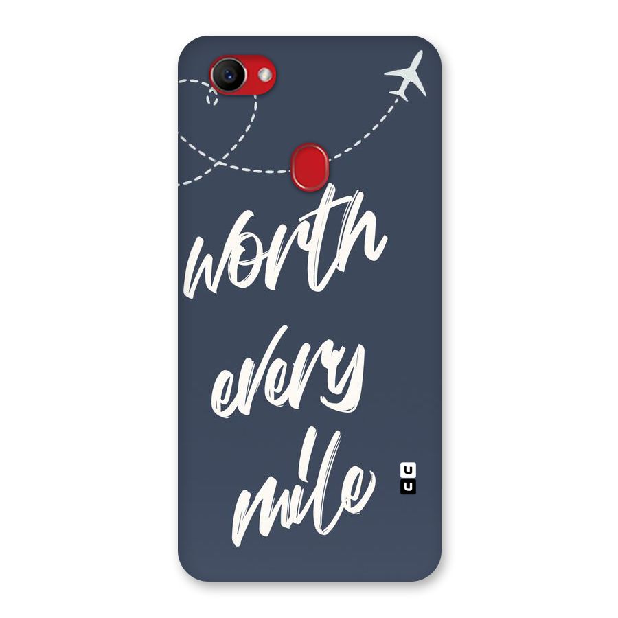 Worth Every Mile Back Case for Oppo F7