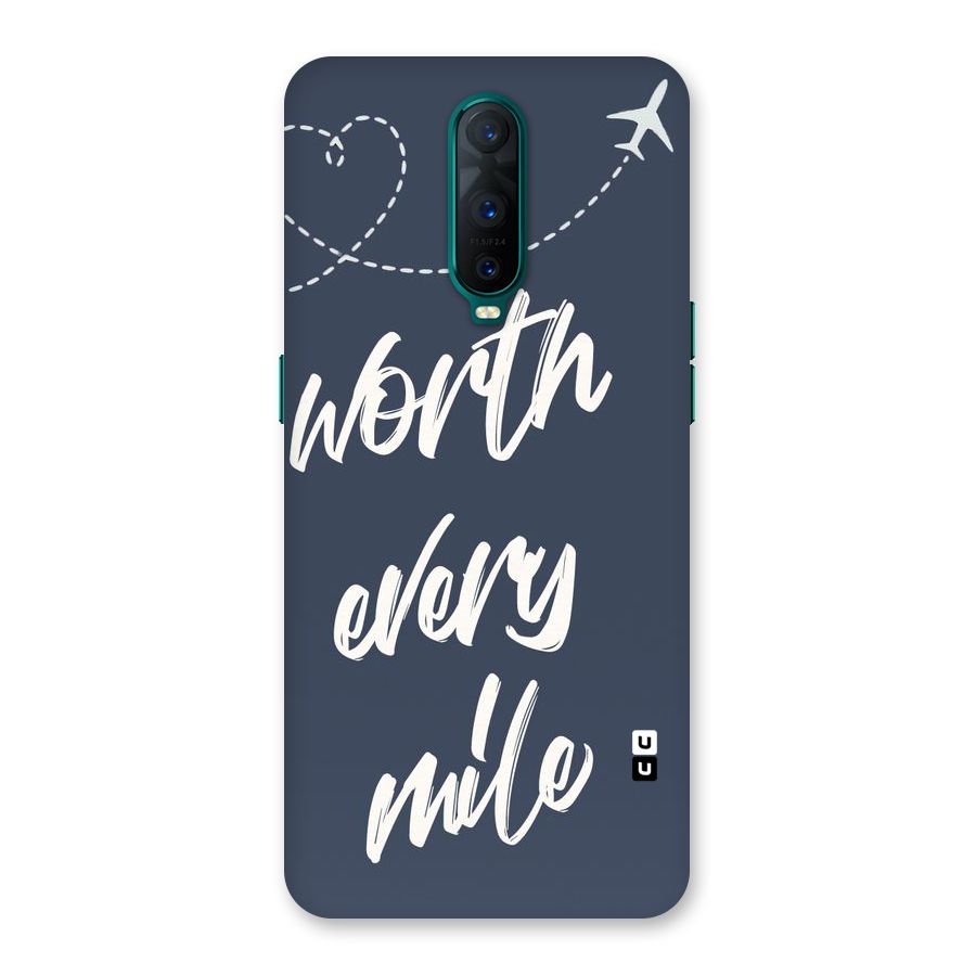 Worth Every Mile Back Case for Oppo R17 Pro