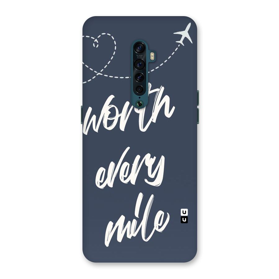 Worth Every Mile Back Case for Oppo Reno2