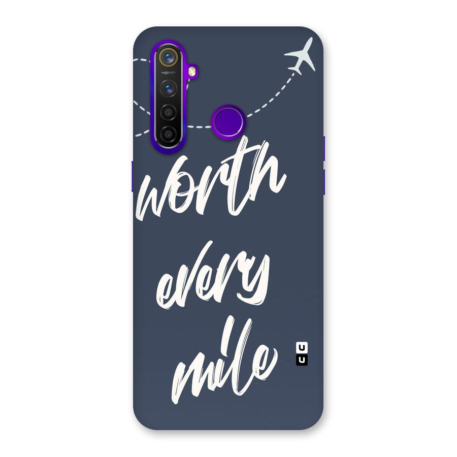 Worth Every Mile Back Case for Realme 5 Pro