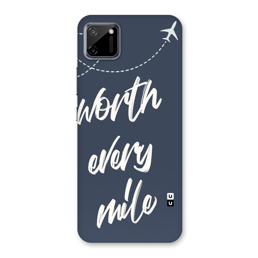 Worth Every Mile Back Case for Realme C11