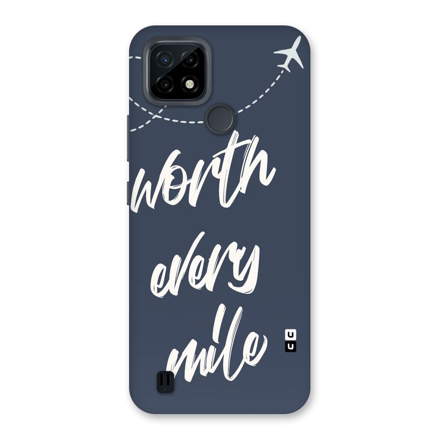 Worth Every Mile Back Case for Realme C21