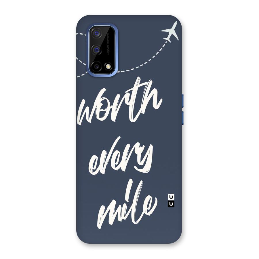 Worth Every Mile Back Case for Realme Narzo 30 Pro
