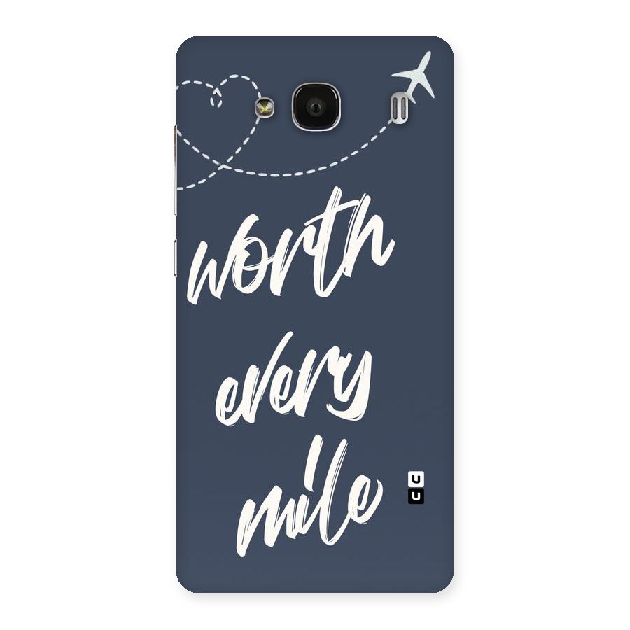Worth Every Mile Back Case for Redmi 2s