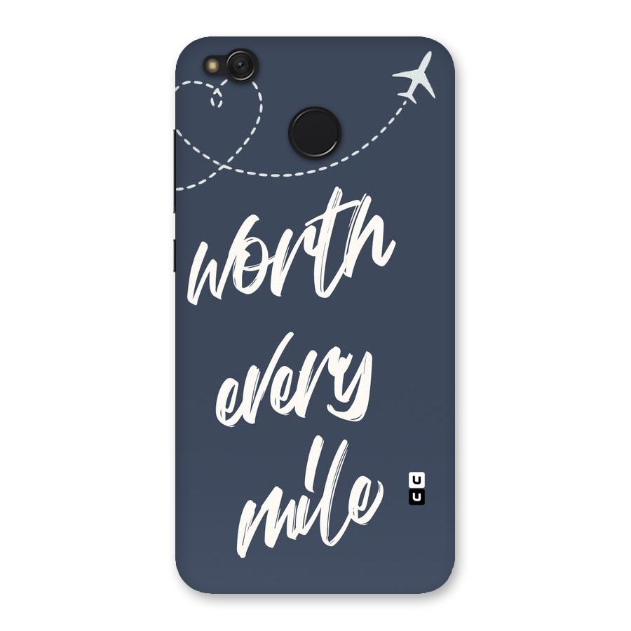 Worth Every Mile Back Case for Redmi 4