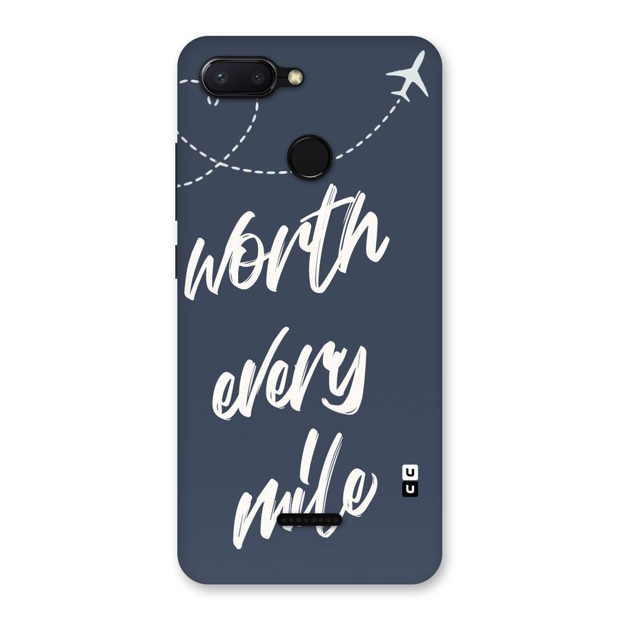 Worth Every Mile Back Case for Redmi 6