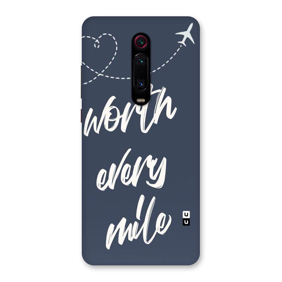 Worth Every Mile Back Case for Redmi K20
