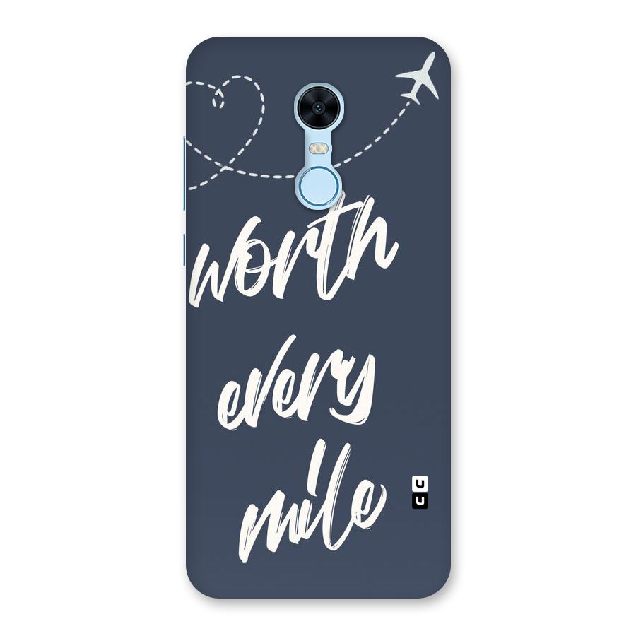 Worth Every Mile Back Case for Redmi Note 5