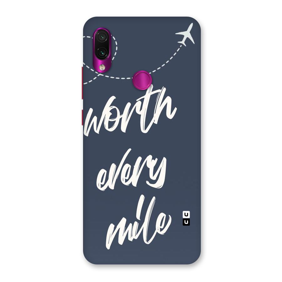 Worth Every Mile Back Case for Redmi Note 7 Pro