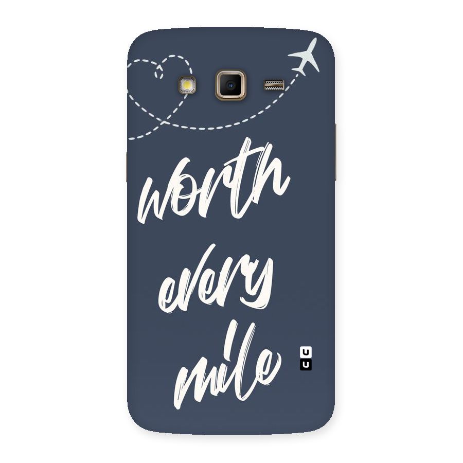 Worth Every Mile Back Case for Samsung Galaxy Grand 2