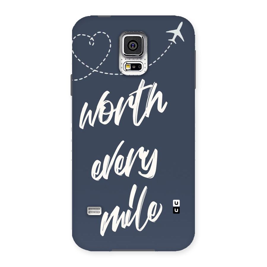 Worth Every Mile Back Case for Samsung Galaxy S5