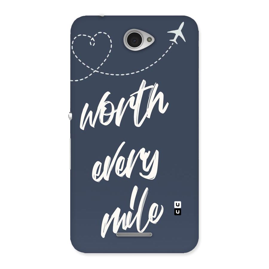 Worth Every Mile Back Case for Sony Xperia E4