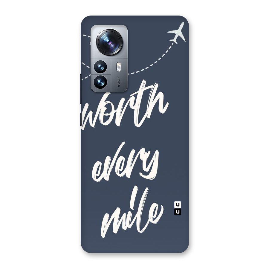 Worth Every Mile Back Case for Xiaomi 12 Pro