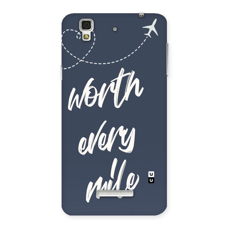 Worth Every Mile Back Case for Yu Yureka