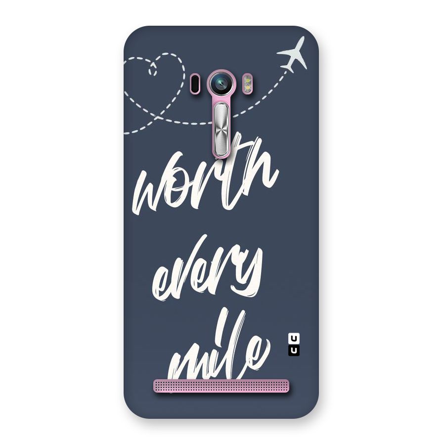 Worth Every Mile Back Case for Zenfone Selfie