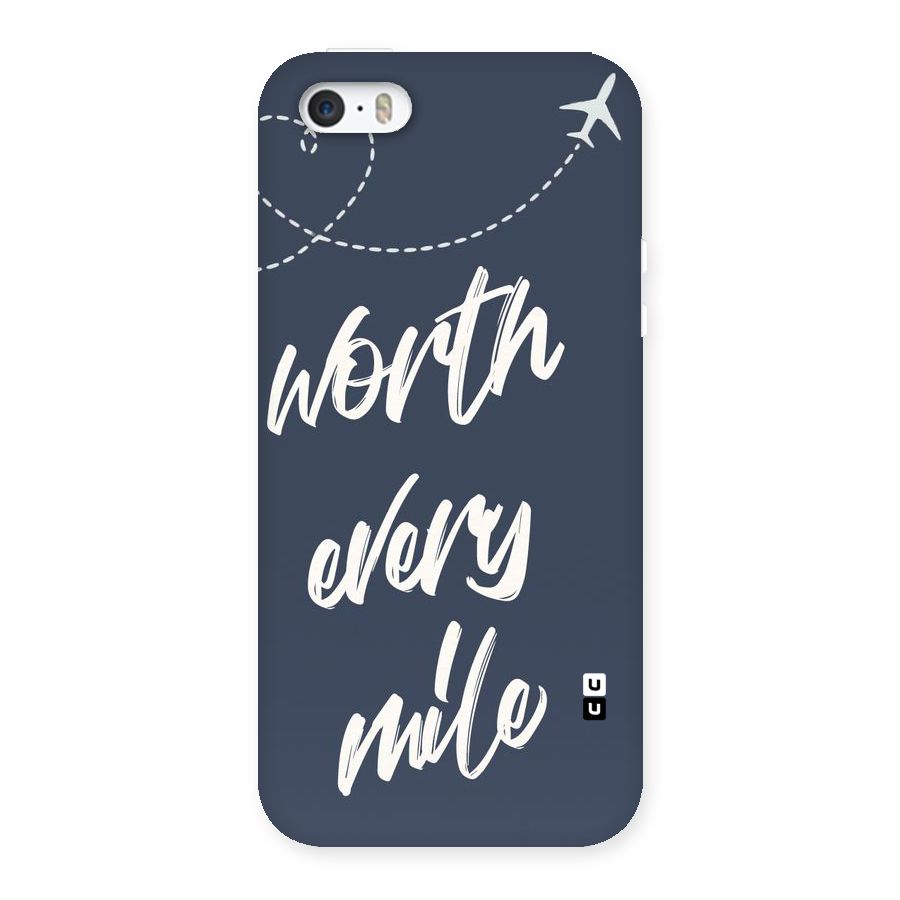 Worth Every Mile Back Case for iPhone 5 5S