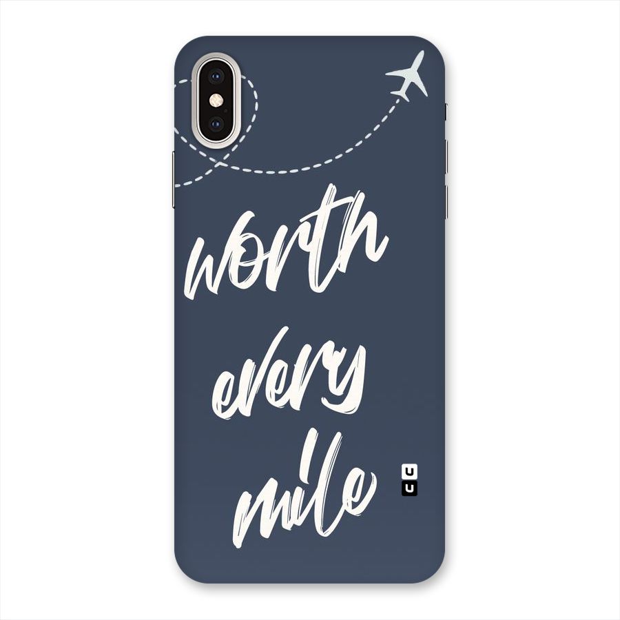 Worth Every Mile Back Case for iPhone XS Max