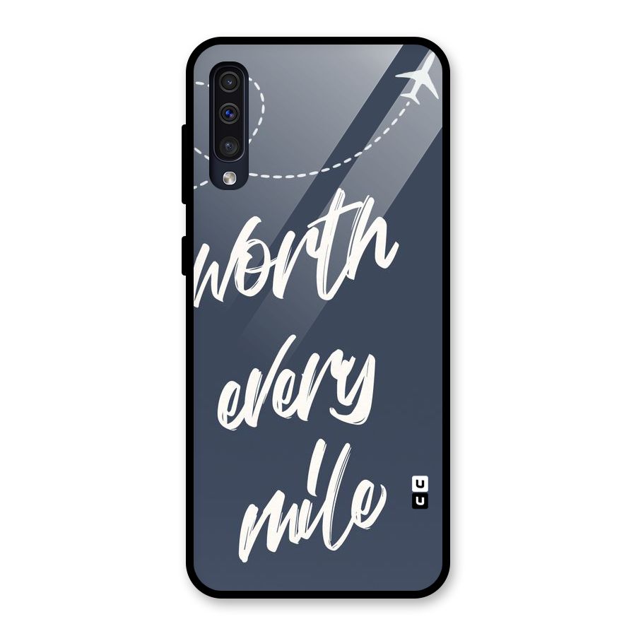 Worth Every Mile Glass Back Case for Galaxy A30s