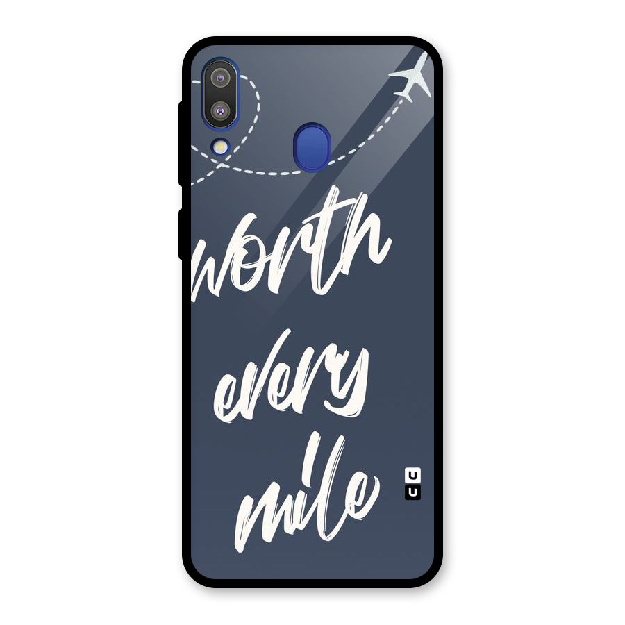 Worth Every Mile Glass Back Case for Galaxy M20