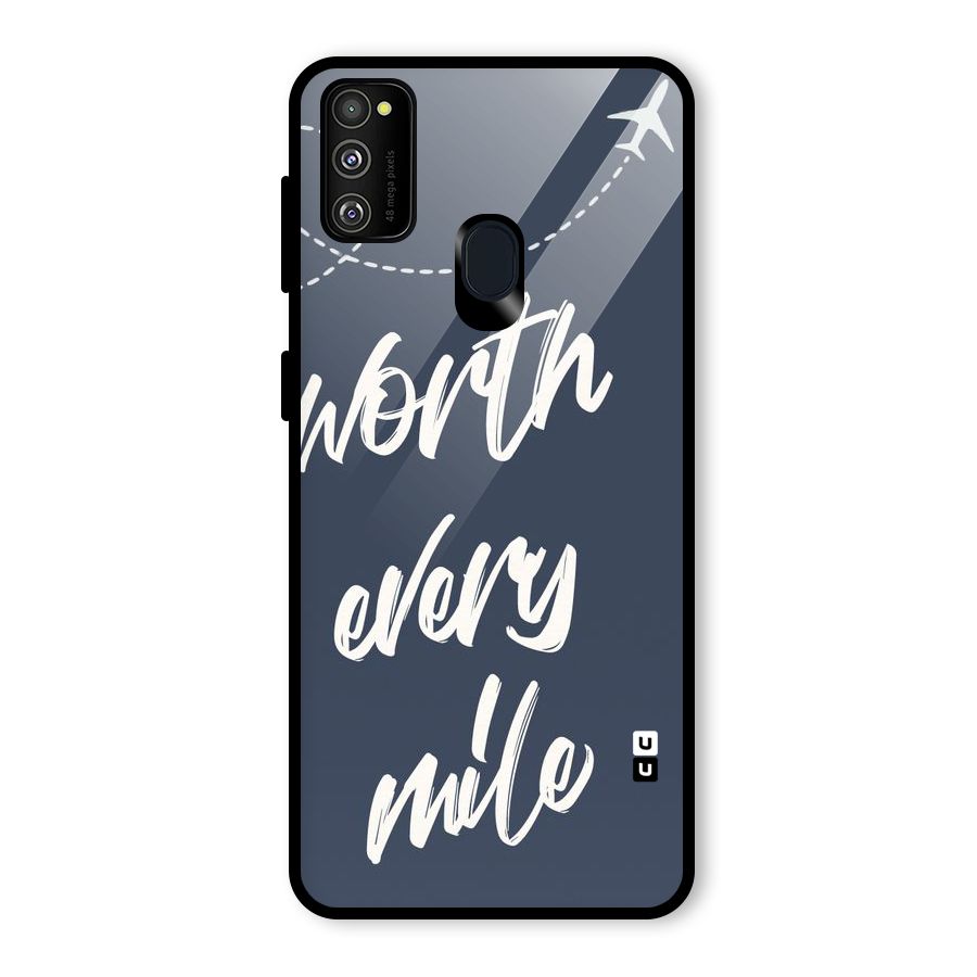 Worth Every Mile Glass Back Case for Galaxy M30s