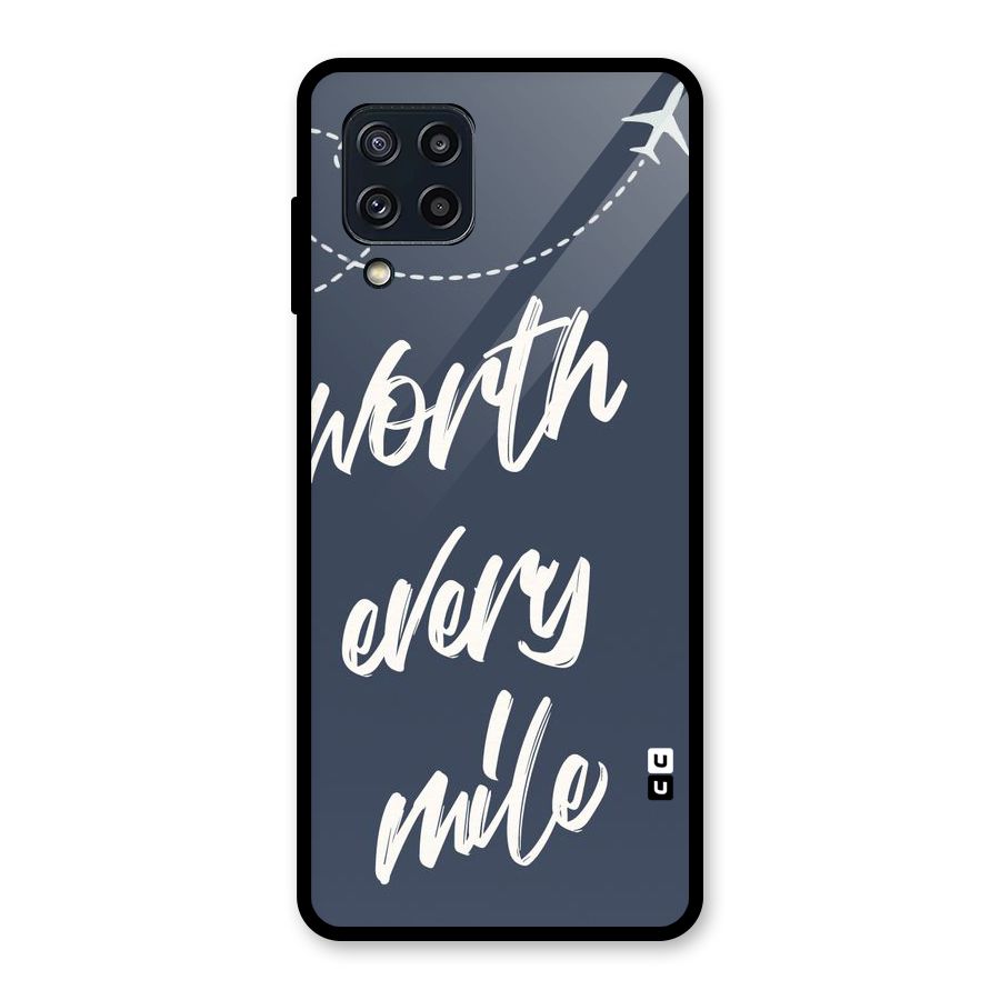 Worth Every Mile Glass Back Case for Galaxy M32