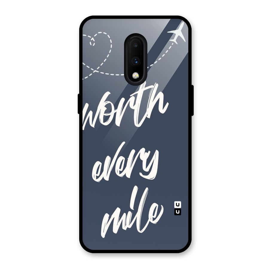 Worth Every Mile Glass Back Case for OnePlus 7
