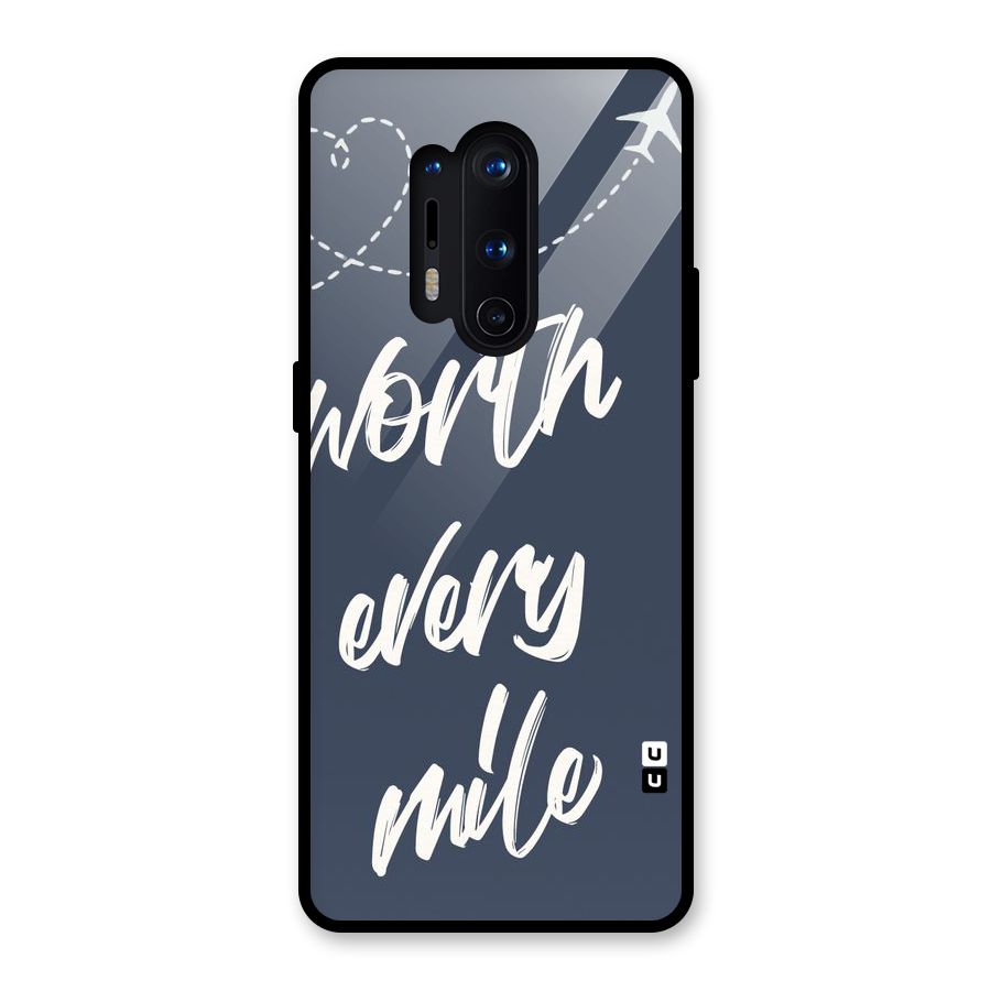 Worth Every Mile Glass Back Case for OnePlus 8 Pro