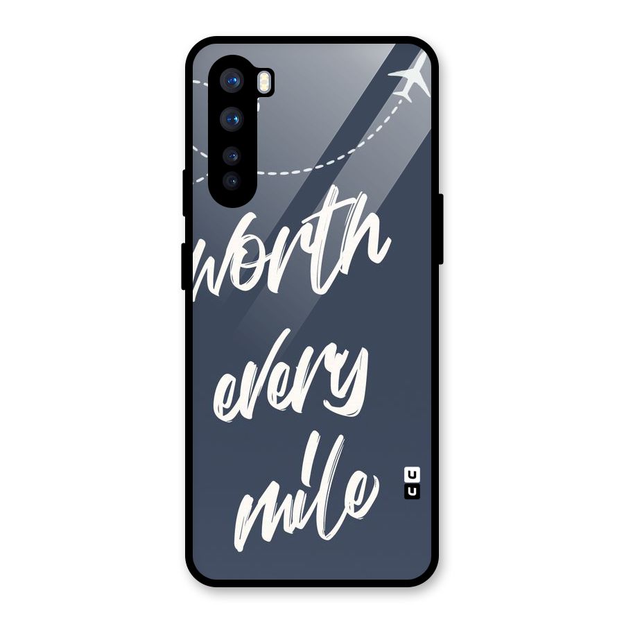 Worth Every Mile Glass Back Case for OnePlus Nord