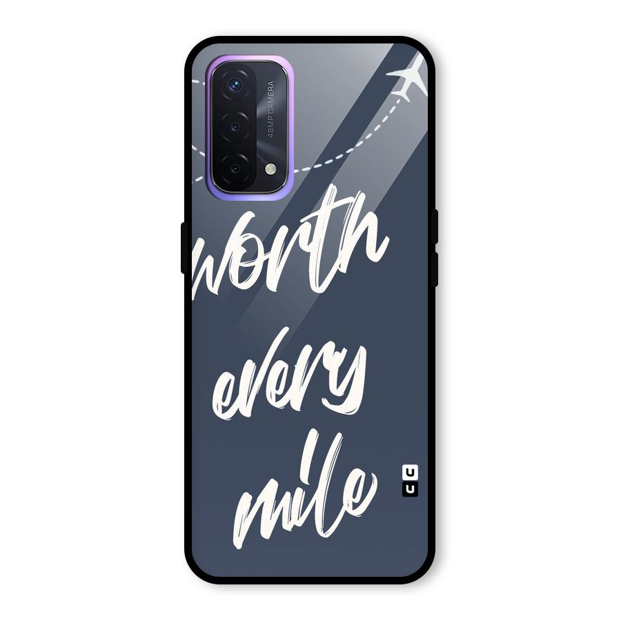 Worth Every Mile Glass Back Case for Oppo A74 5G