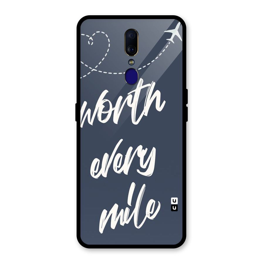 Worth Every Mile Glass Back Case for Oppo F11