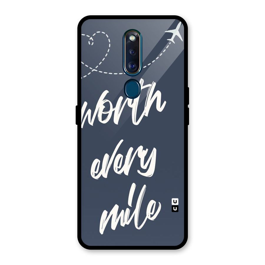 Worth Every Mile Glass Back Case for Oppo F11 Pro