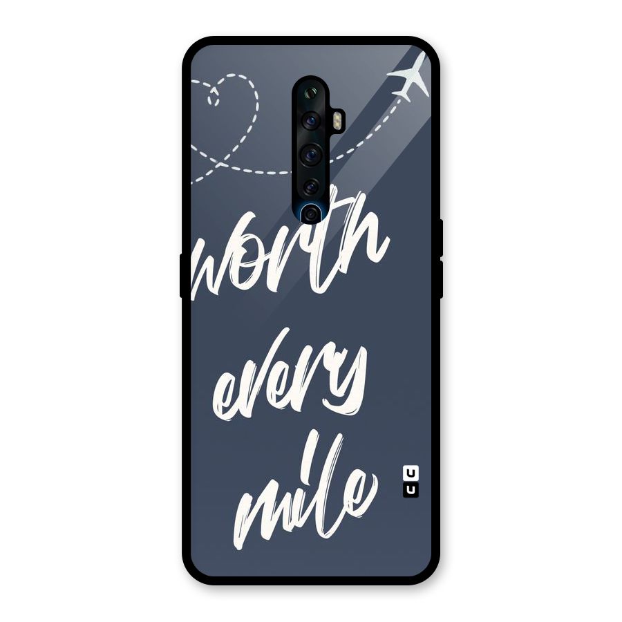 Worth Every Mile Glass Back Case for Oppo Reno2 Z