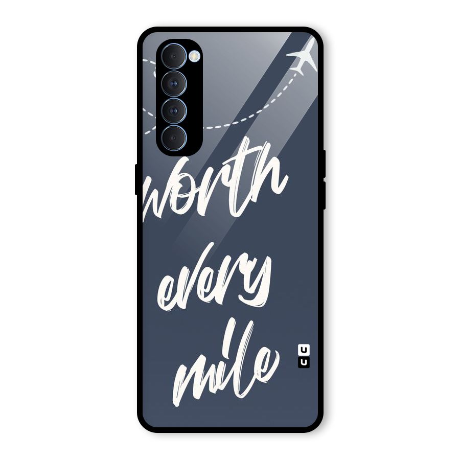Worth Every Mile Glass Back Case for Oppo Reno4 Pro