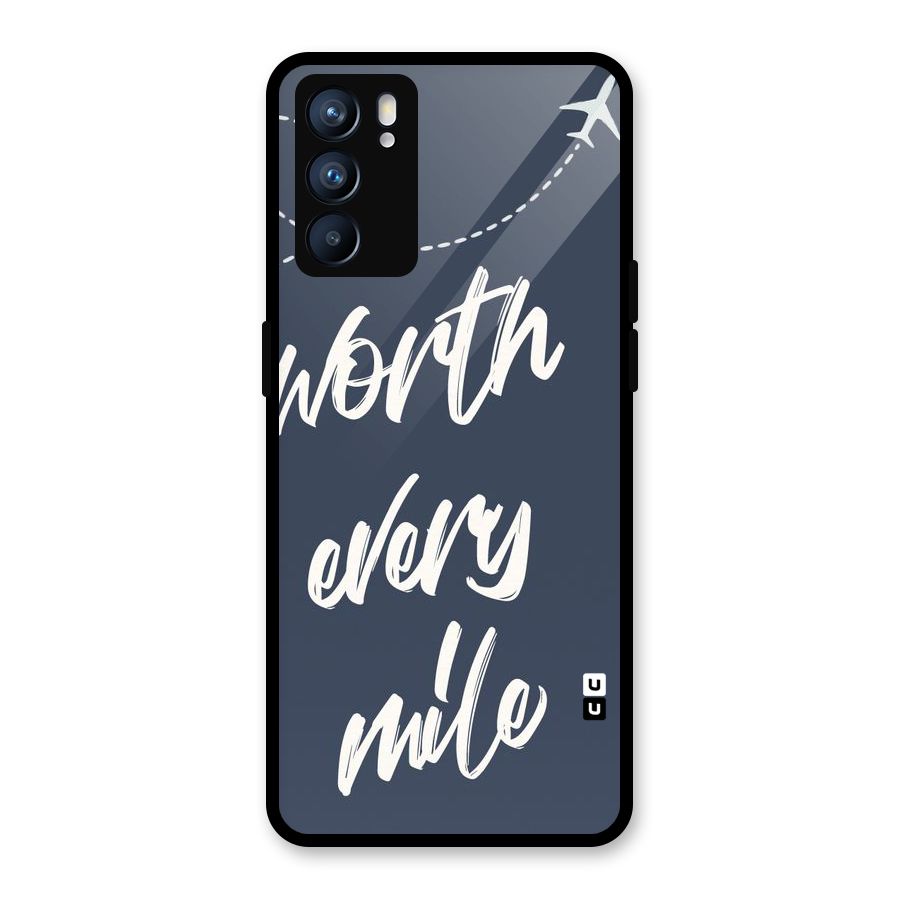 Worth Every Mile Glass Back Case for Oppo Reno6 5G
