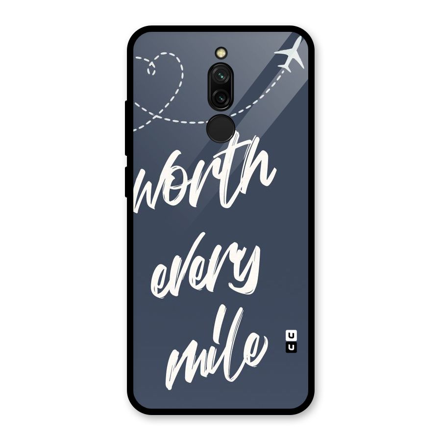Worth Every Mile Glass Back Case for Redmi 8