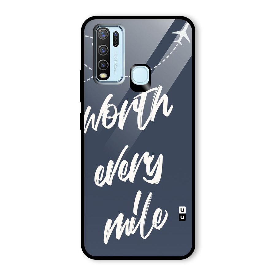 Worth Every Mile Glass Back Case for Vivo Y30