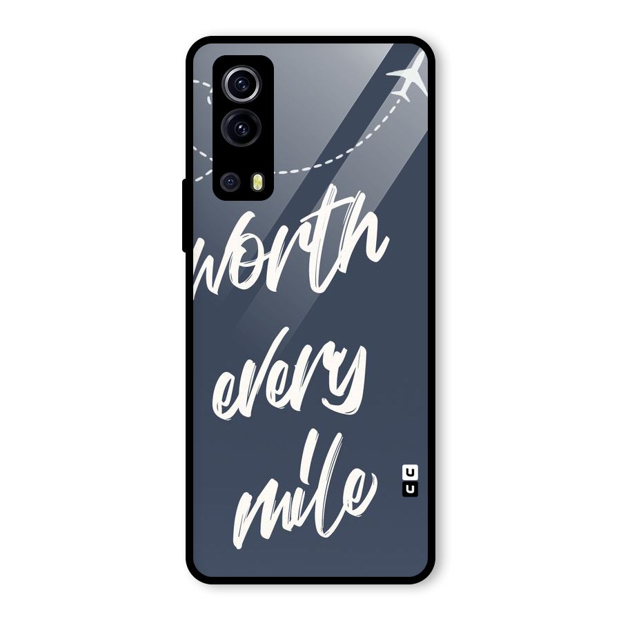 Worth Every Mile Glass Back Case for Vivo iQOO Z3