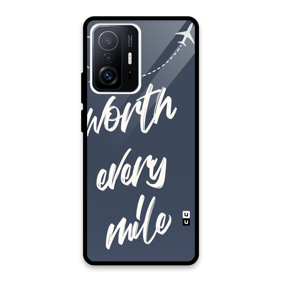 Worth Every Mile Glass Back Case for Xiaomi 11T Pro