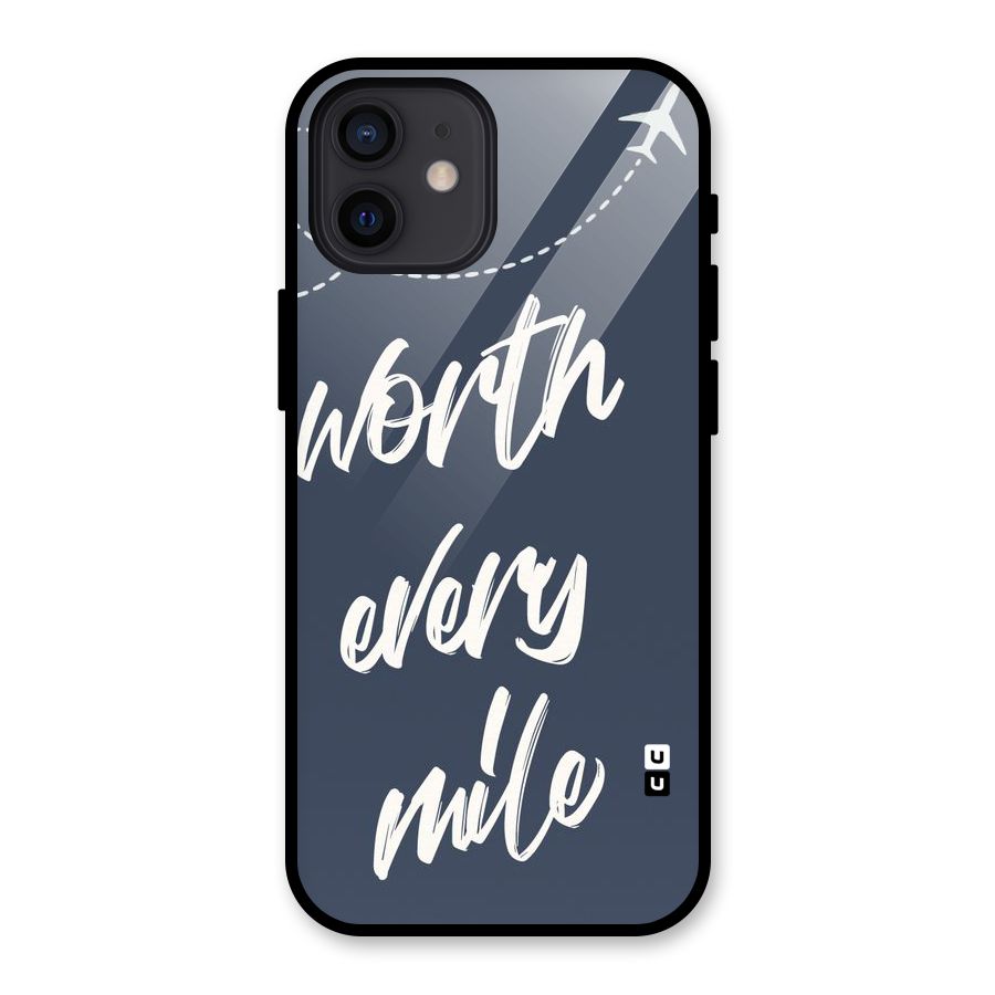 Worth Every Mile Glass Back Case for iPhone 12