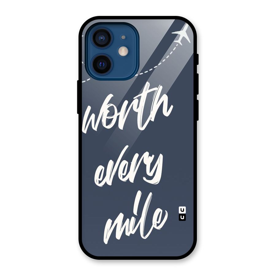 Worth Every Mile Glass Back Case for iPhone 12 Mini