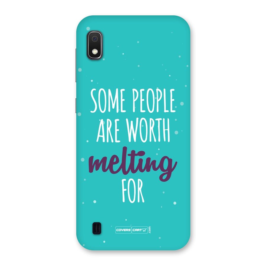 Worth Melting For Back Case for Galaxy A10
