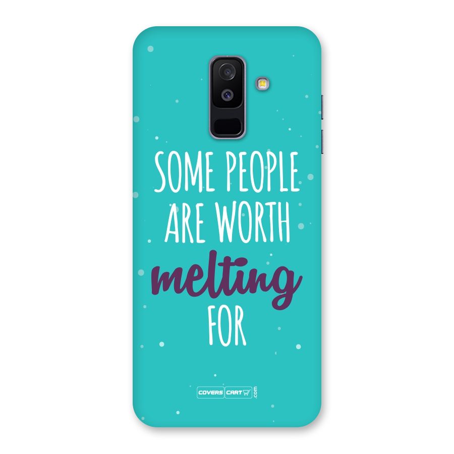 Worth Melting For Back Case for Galaxy A6 Plus