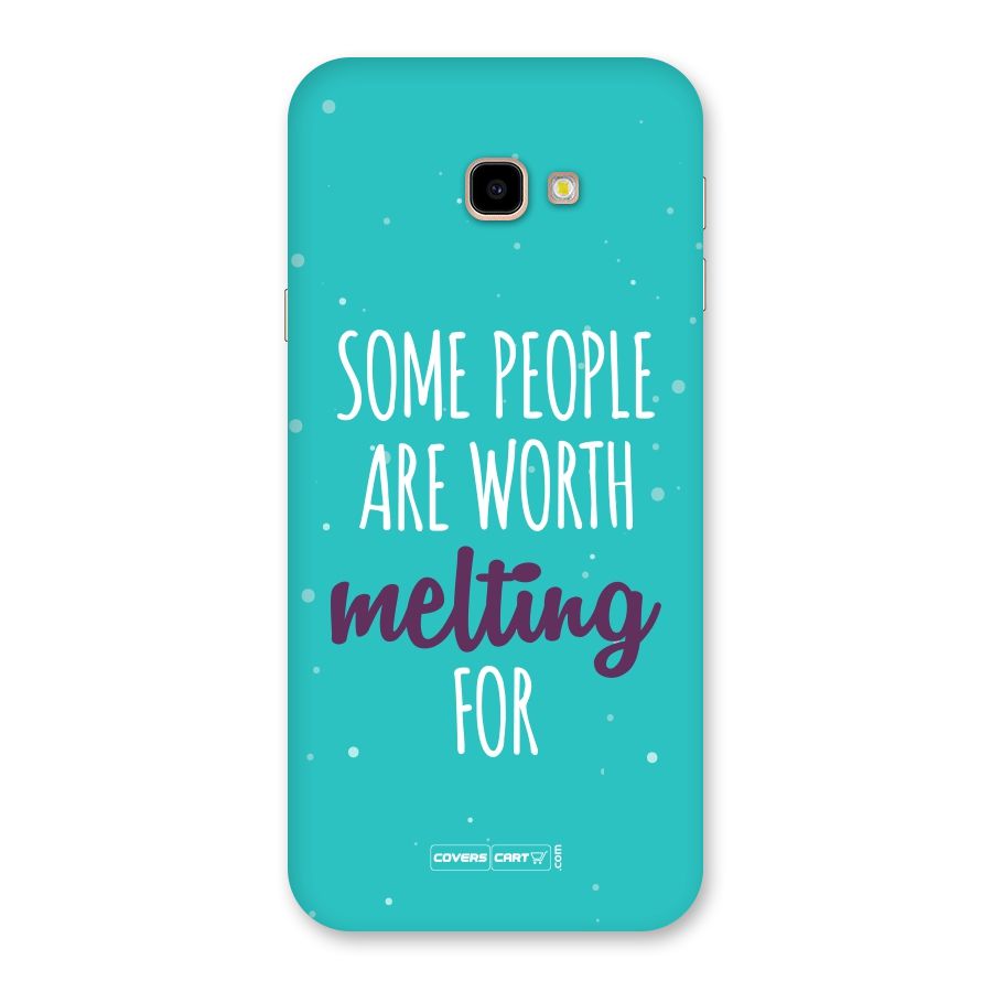 Worth Melting For Back Case for Galaxy J4 Plus