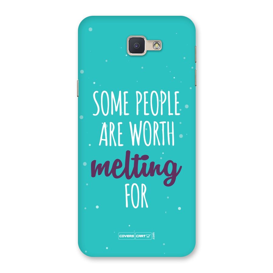 Worth Melting For Back Case for Galaxy J5 Prime