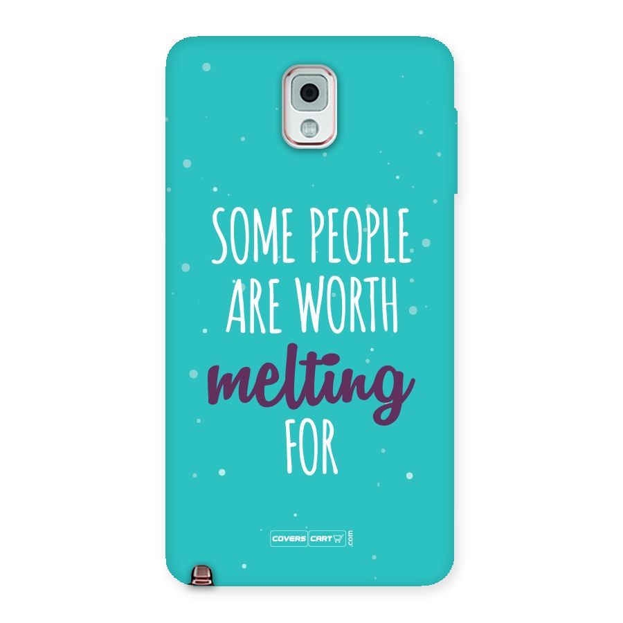 Worth Melting For Back Case for Galaxy Note 3